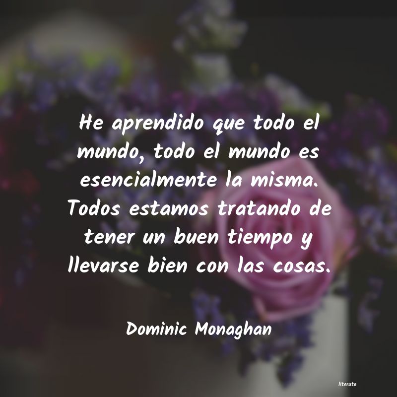 frases de Dominic Monaghan