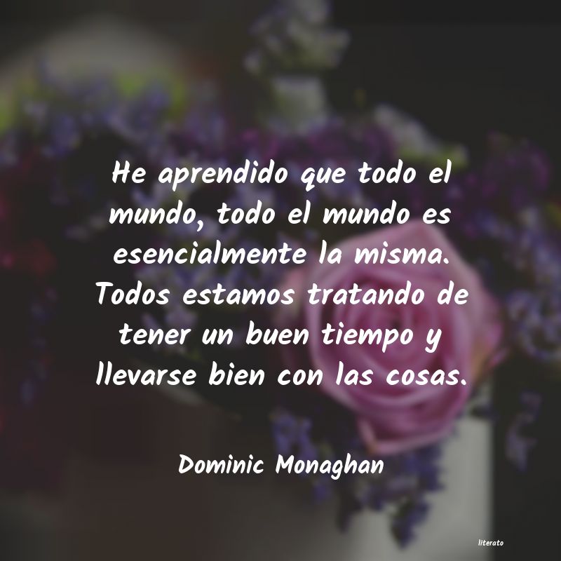 Frases de Dominic Monaghan