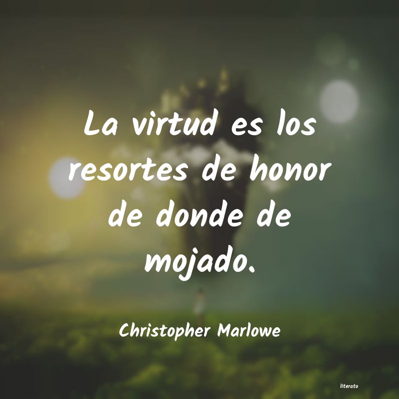 Frases de Christopher Marlowe