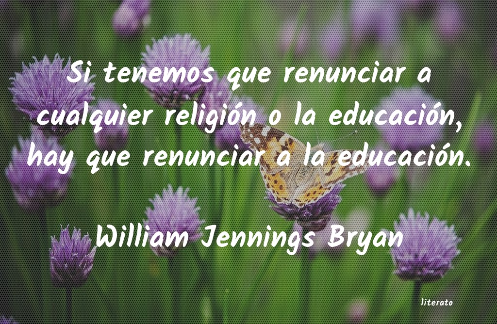 Frases de William Jennings Bryan