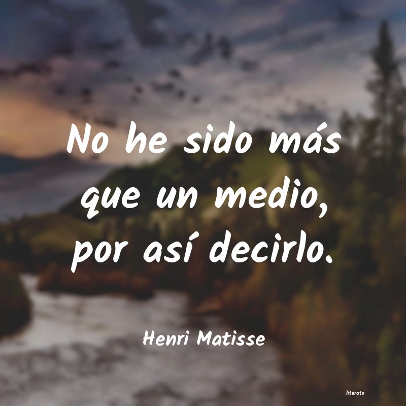 frases de Henri Matisse