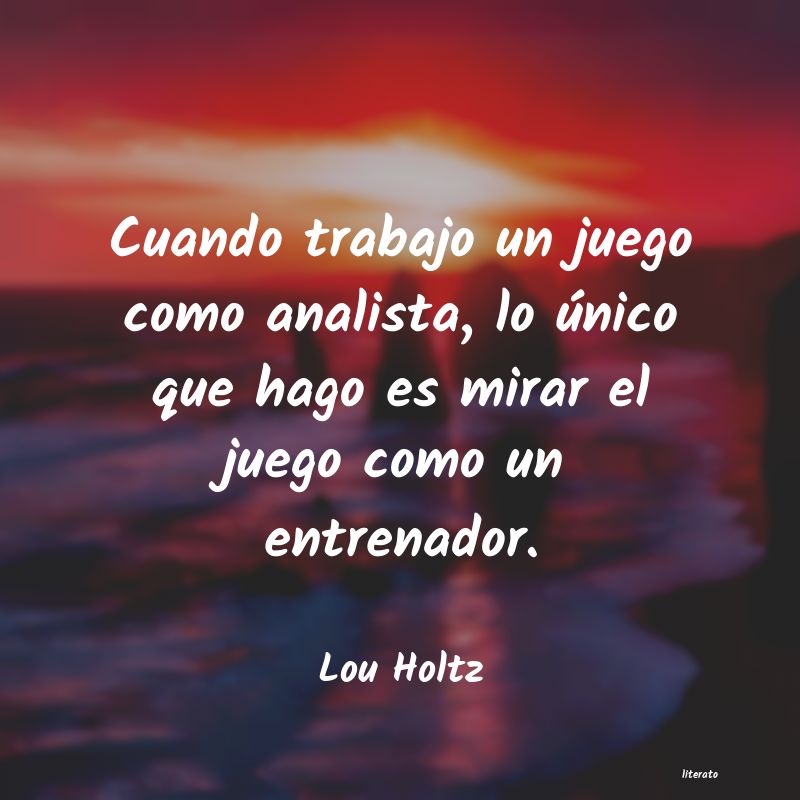 Frases de Lou Holtz