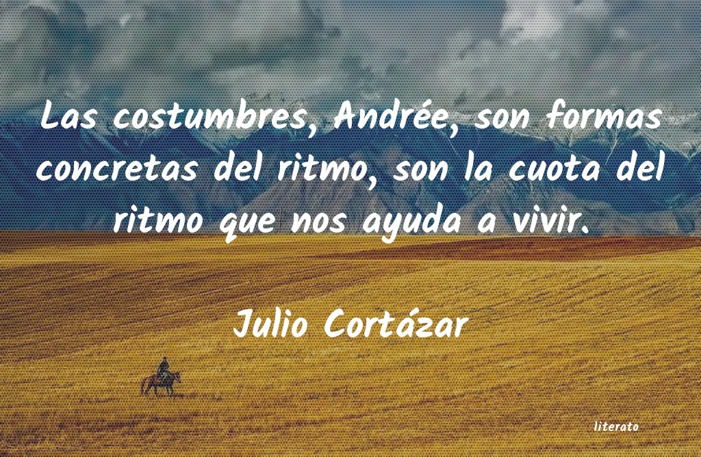 Frases de Julio Cortázar
