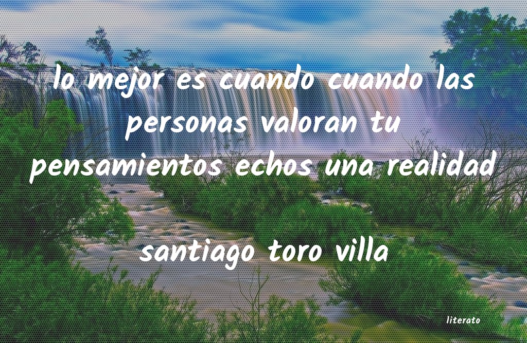 frases de santiago toro villa