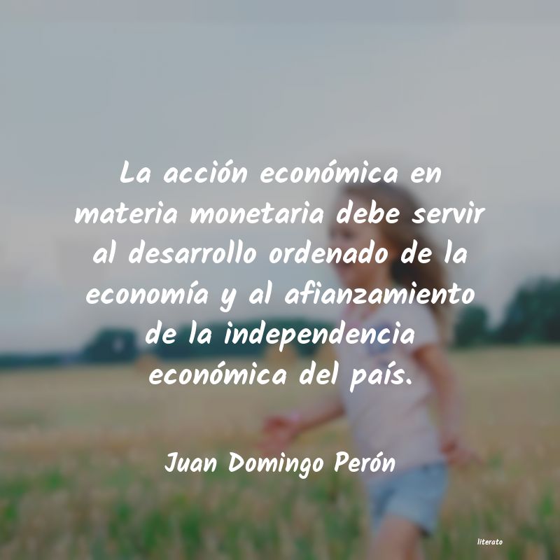 Frases de Juan Domingo Perón