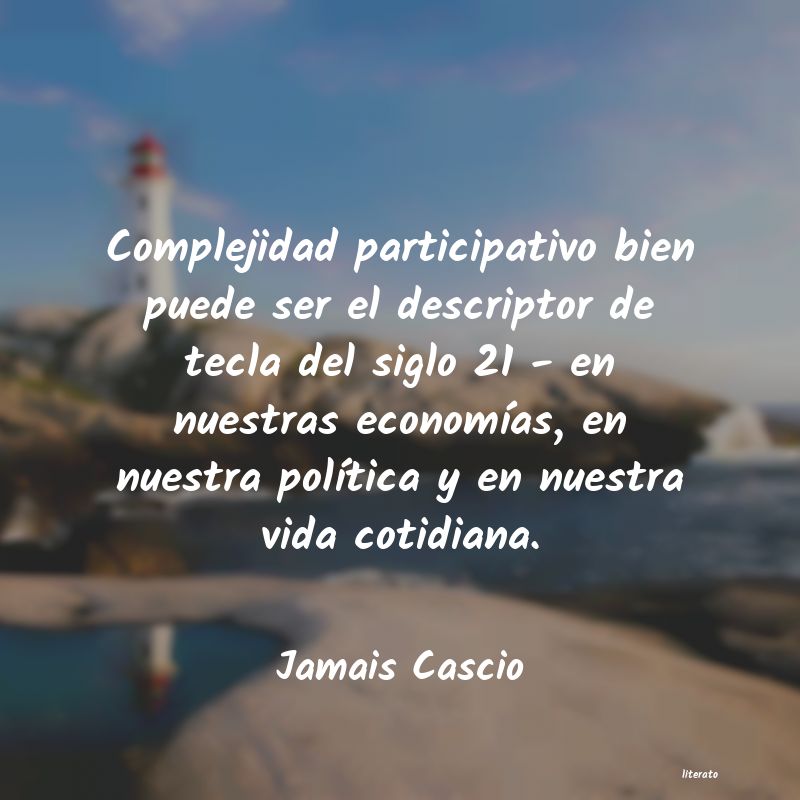 frases de Jamais Cascio