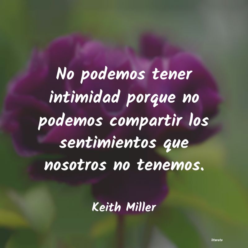 Frases de Keith Miller