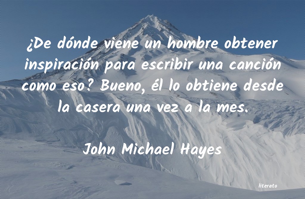 Frases de John Michael Hayes