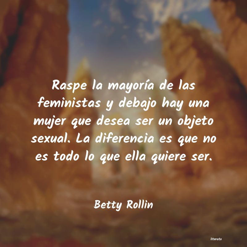 frases de Betty Rollin