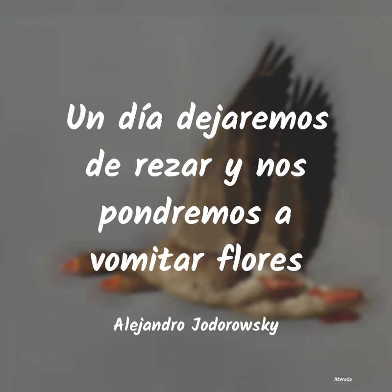 Frases de Alejandro Jodorowsky