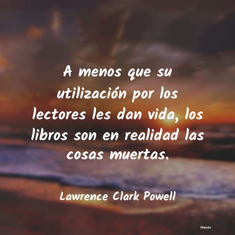 frases de Lawrence Clark Powell