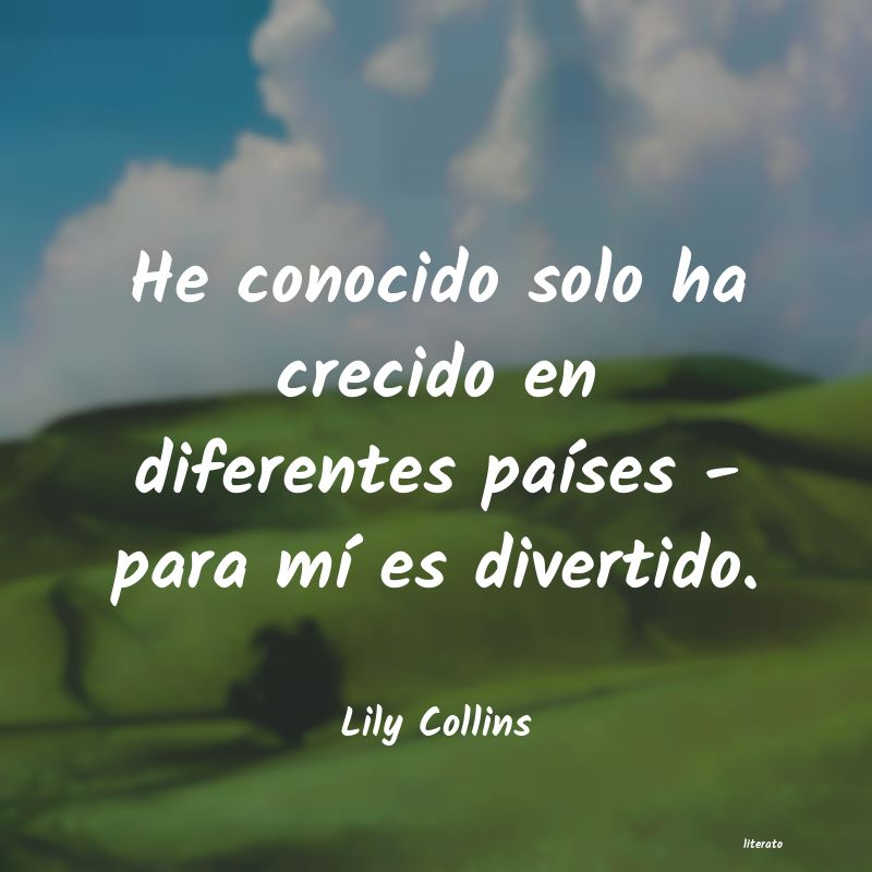 frases de Lily Collins