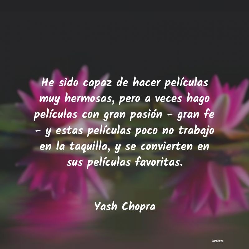 frases de Yash Chopra