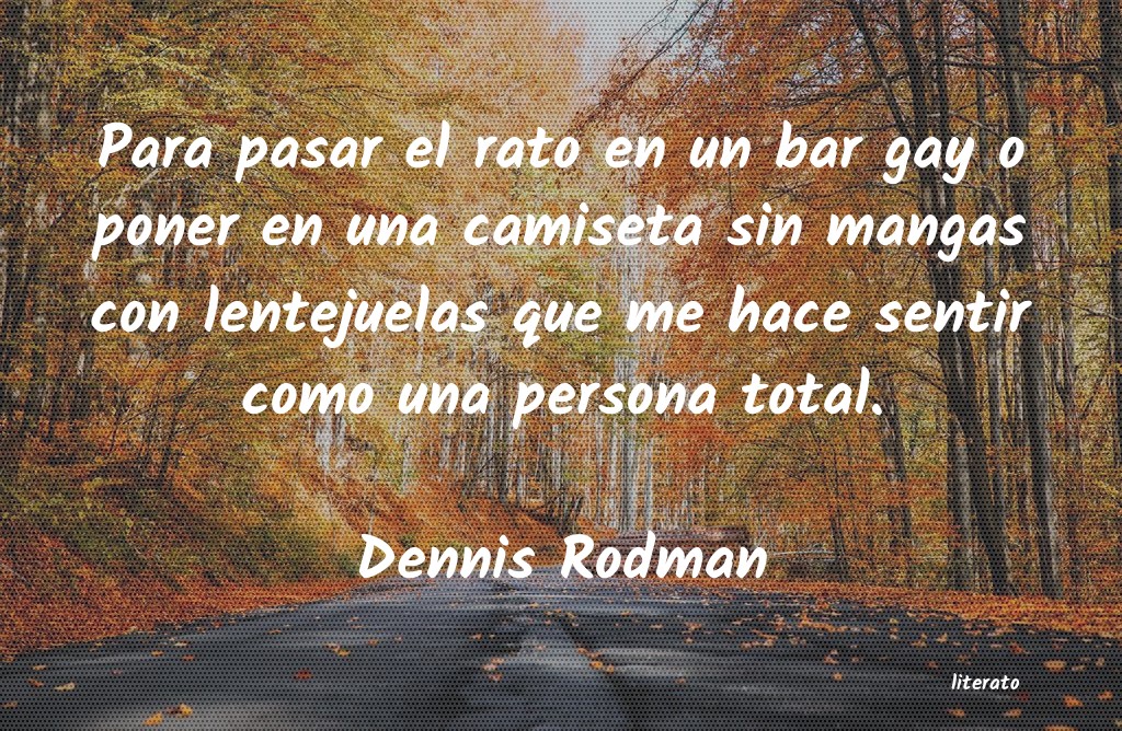 Frases de Dennis Rodman