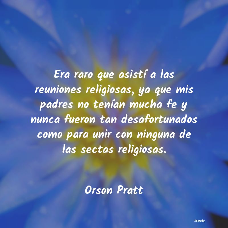 Frases de Orson Pratt