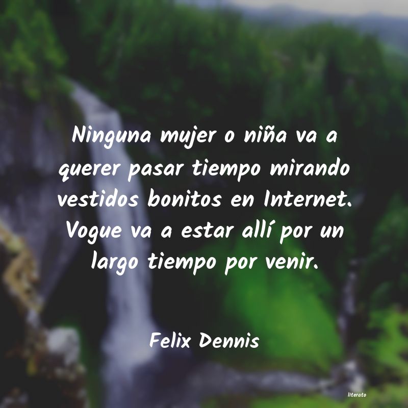frases de Felix Dennis