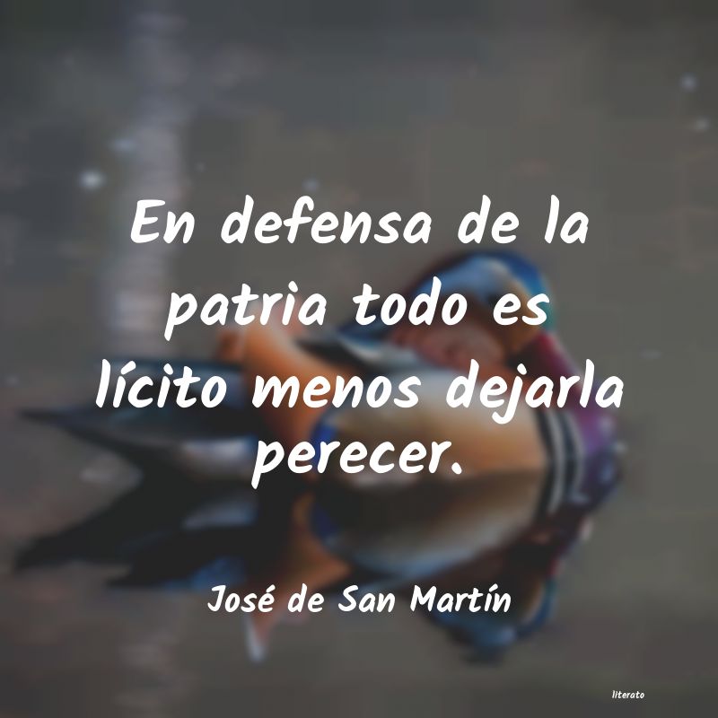 Frases de José de San Martín