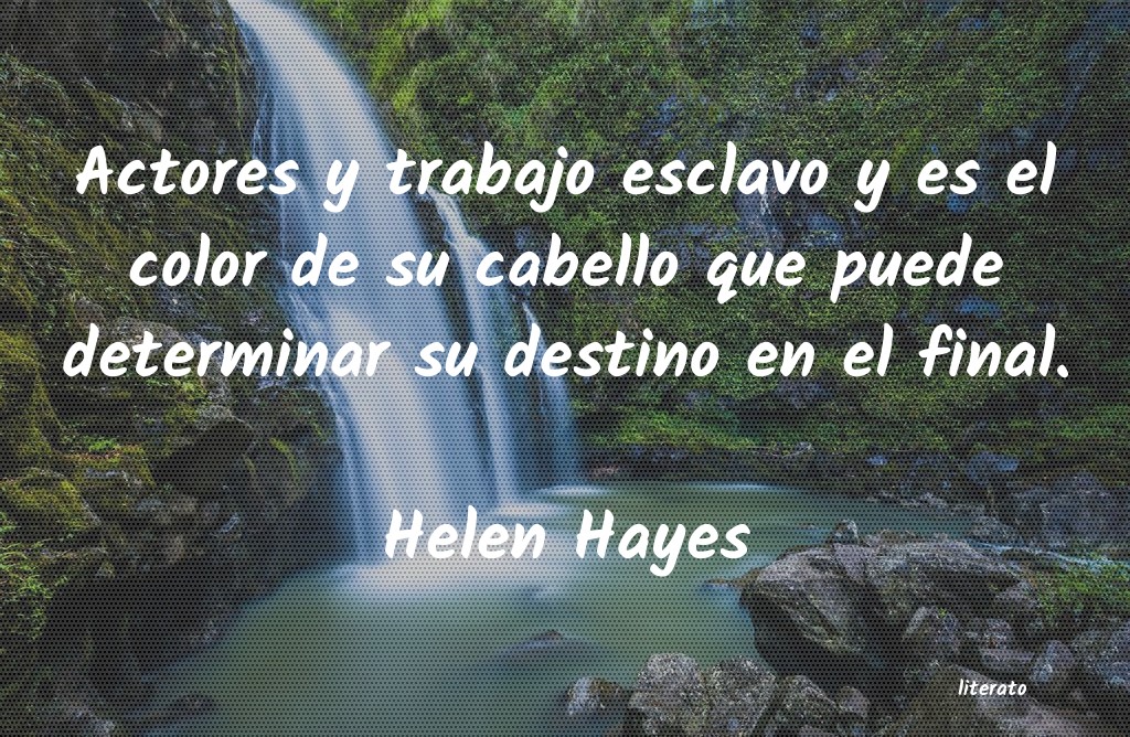 Frases de Helen Hayes