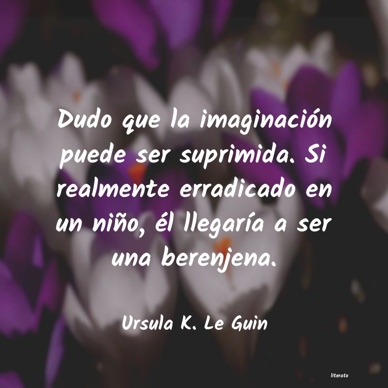 Frases de Ursula K. Le Guin