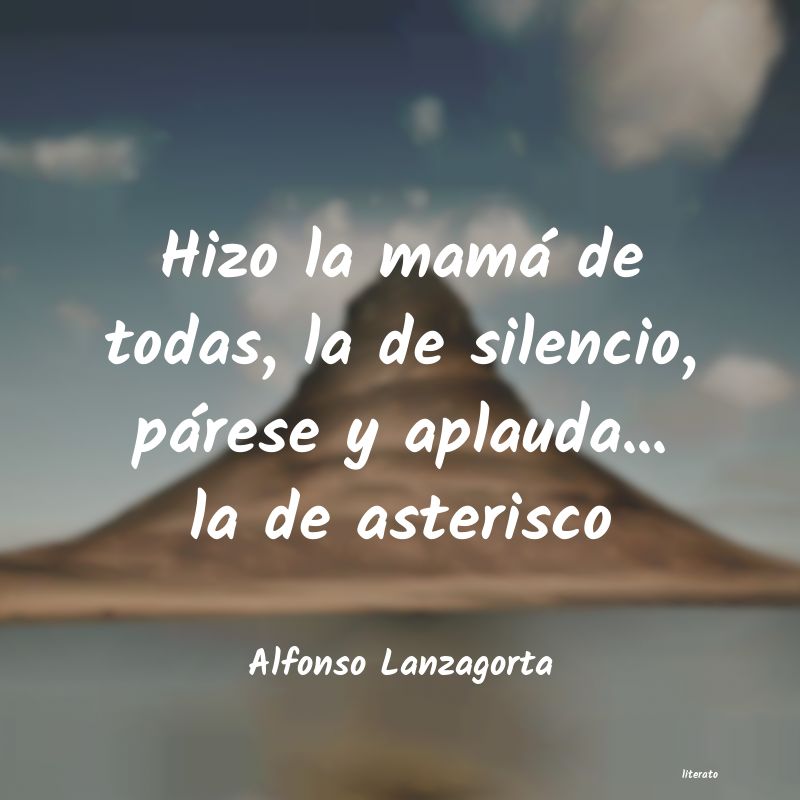 frases de Alfonso Lanzagorta