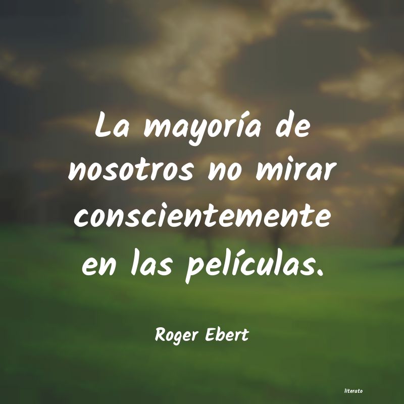 frases de Roger Ebert