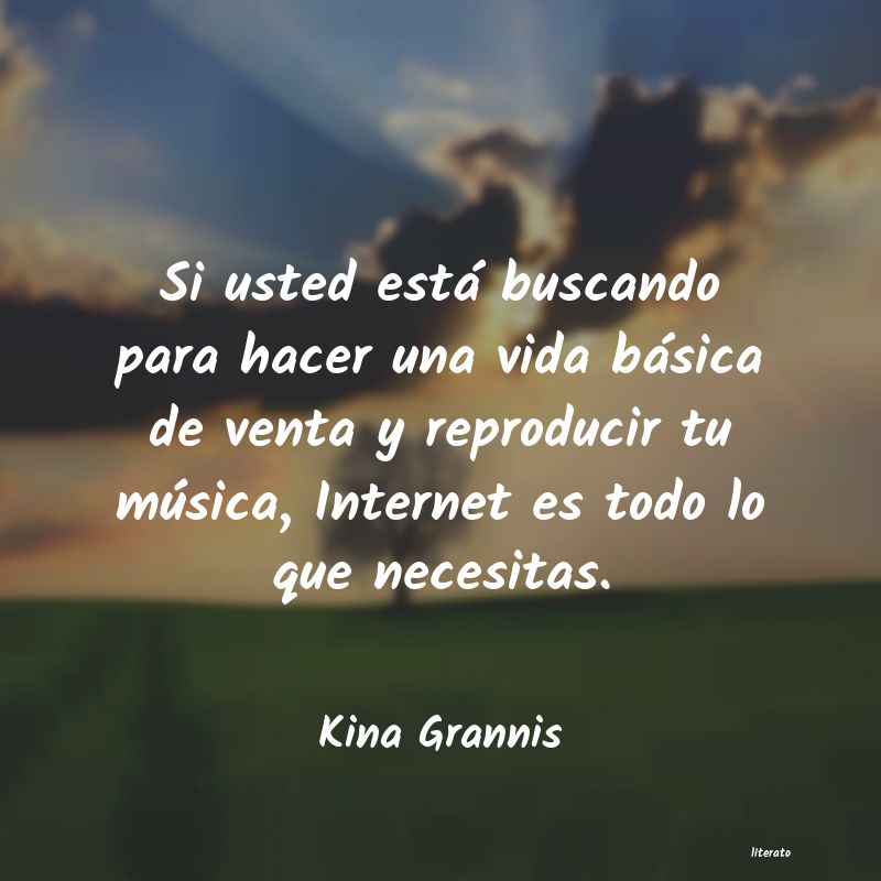 Frases de Kina Grannis