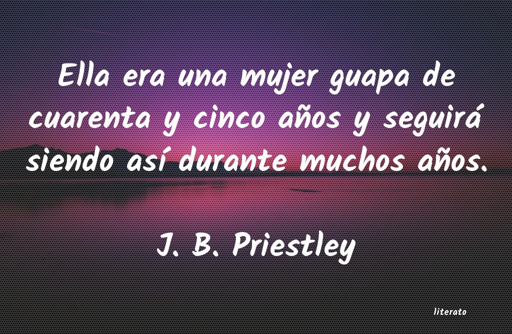 Frases de J. B. Priestley