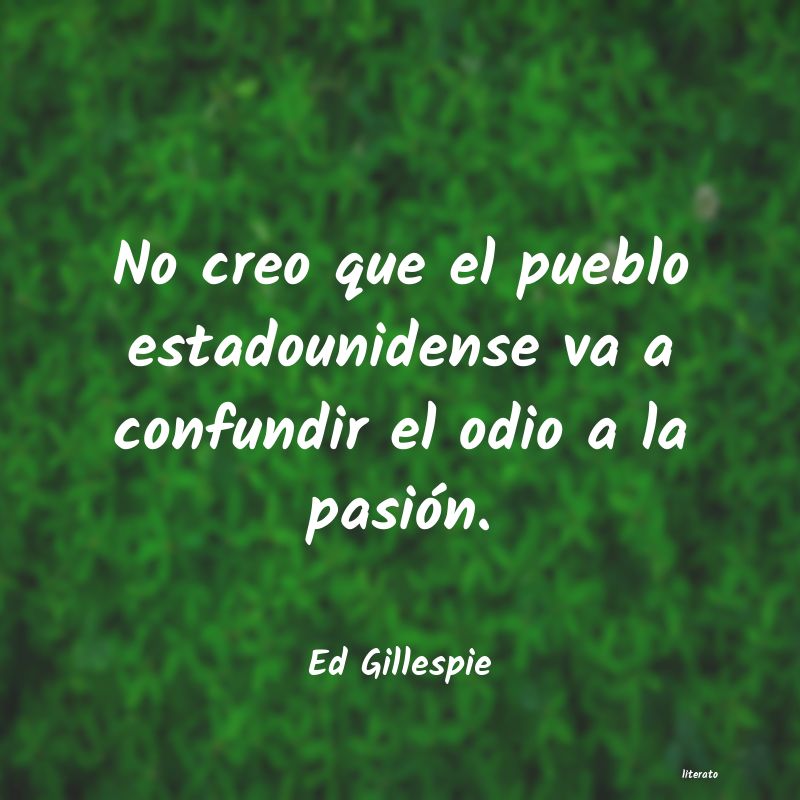 Frases de Ed Gillespie