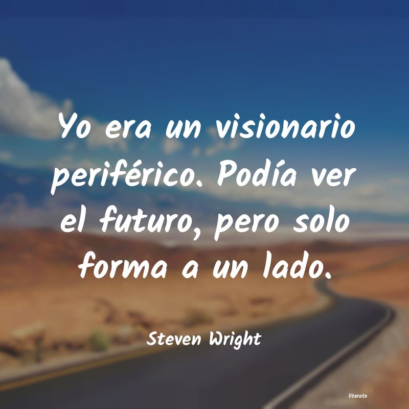 Frases de Steven Wright