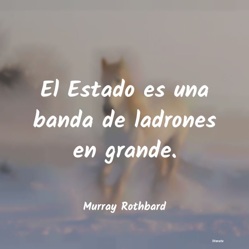 frases de Murray Rothbard
