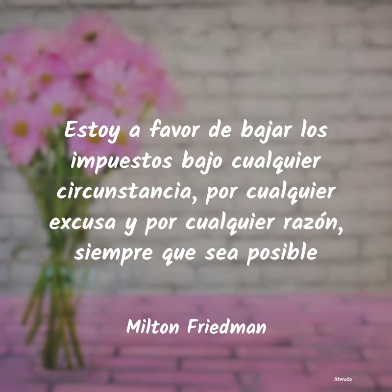 Frases de Milton Friedman