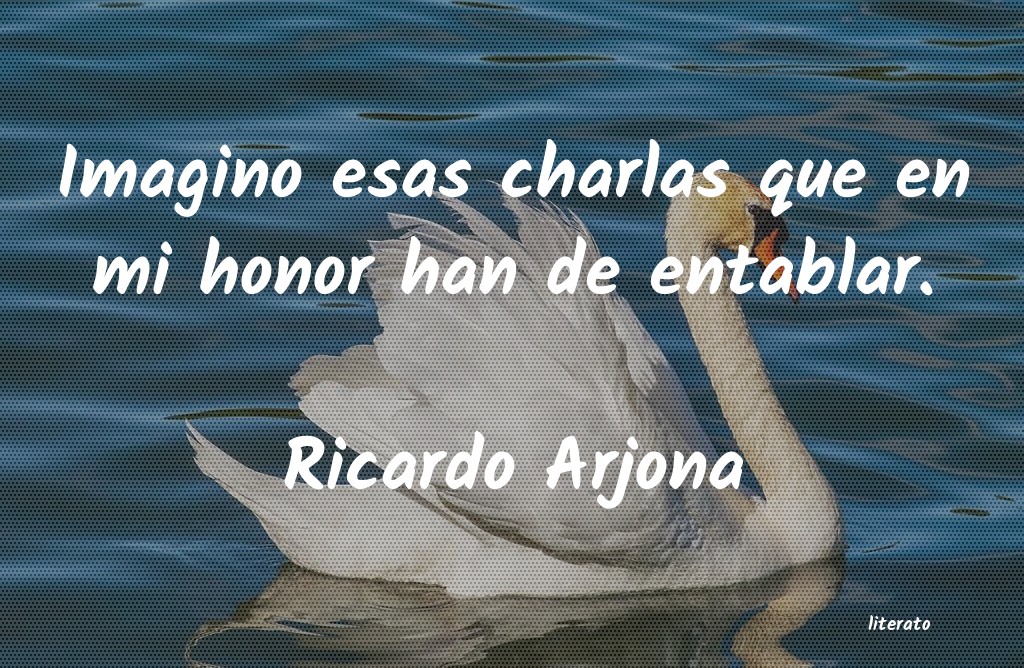 Frases de Ricardo Arjona