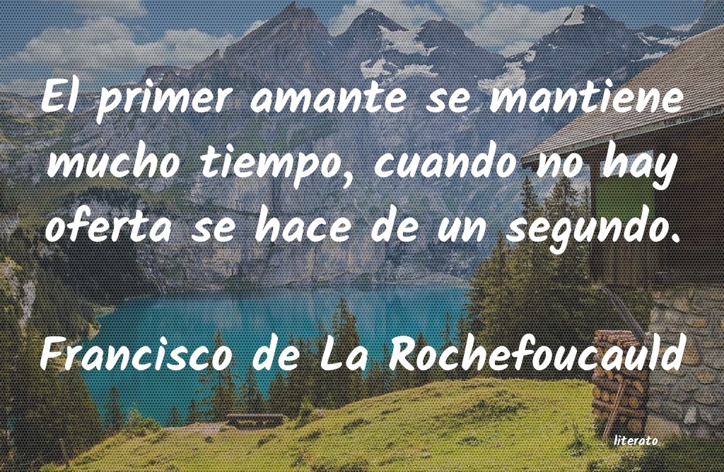 Frases de Francisco de La Rochefoucauld