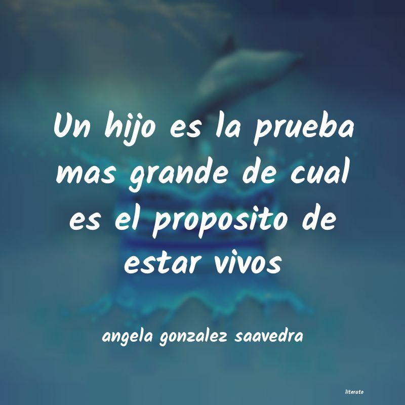 frases de angela gonzalez saavedra