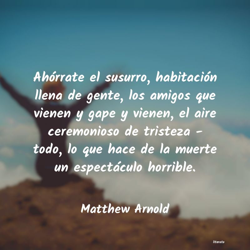 Frases de Matthew Arnold