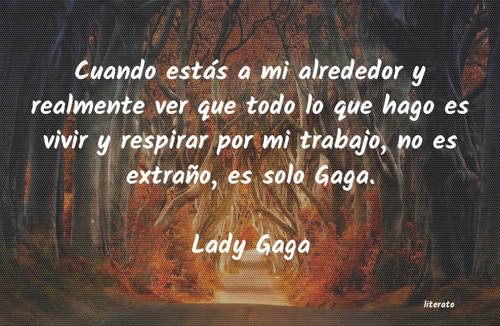 frases de Lady Gaga