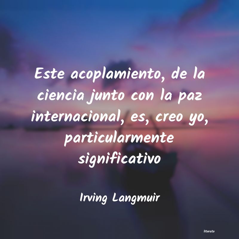 Frases de Irving Langmuir