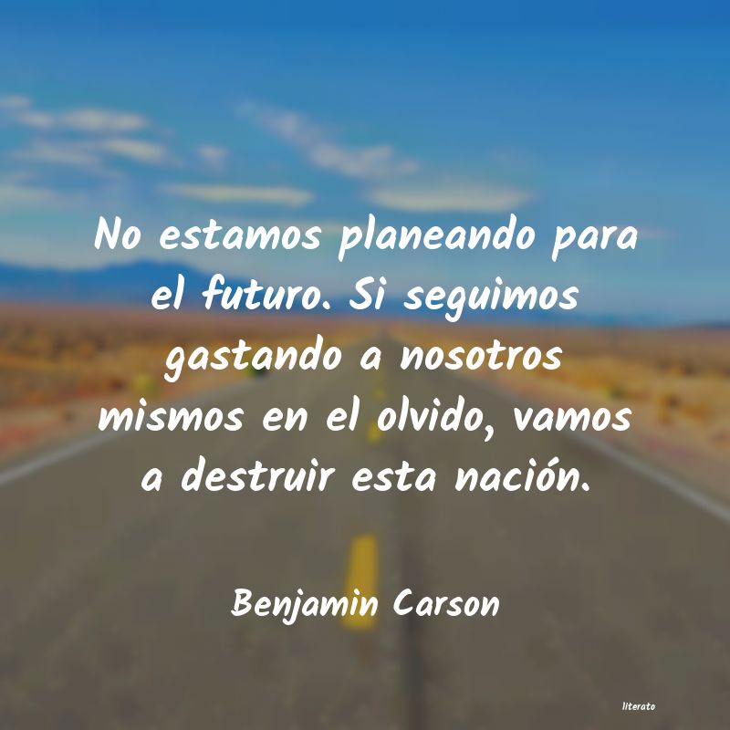 Frases de Benjamin Carson