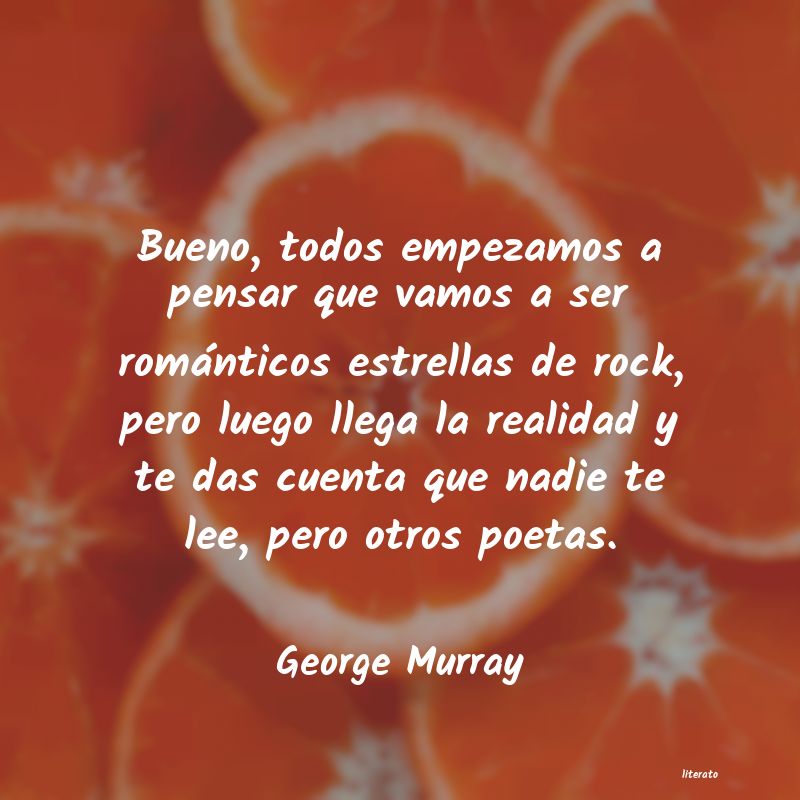 Frases de George Murray