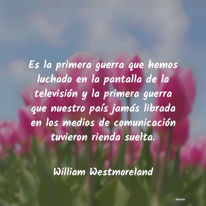 frases de William Westmoreland