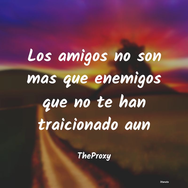 Frases de TheProxy