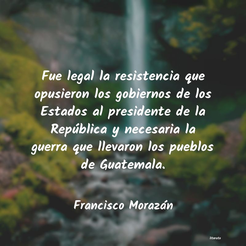 Frases de Francisco Morazán