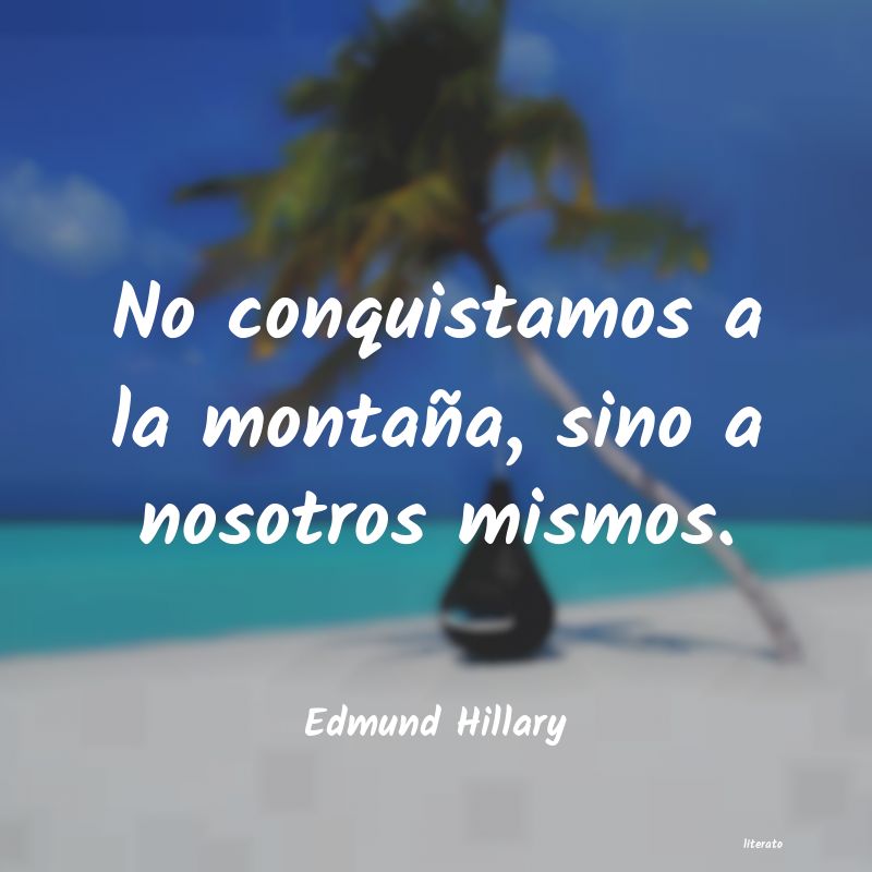 frases de Edmund Hillary