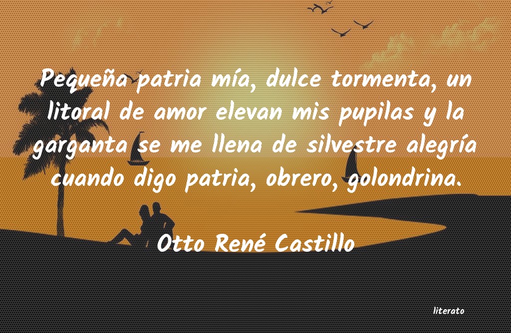 frases de Otto René Castillo