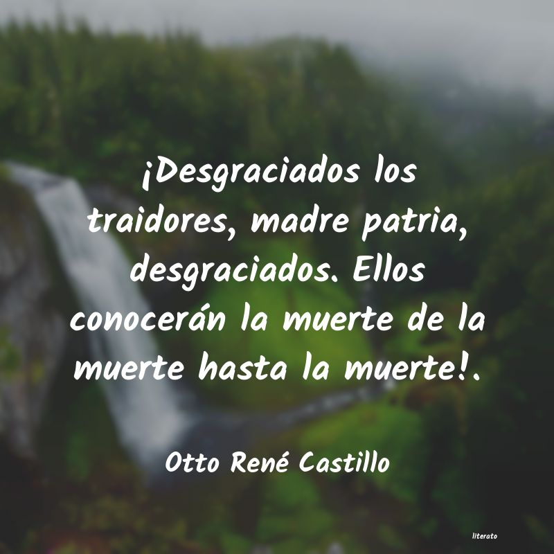 Frases de Otto René Castillo