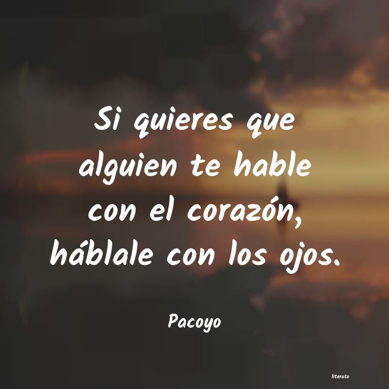 frases de Pacoyo