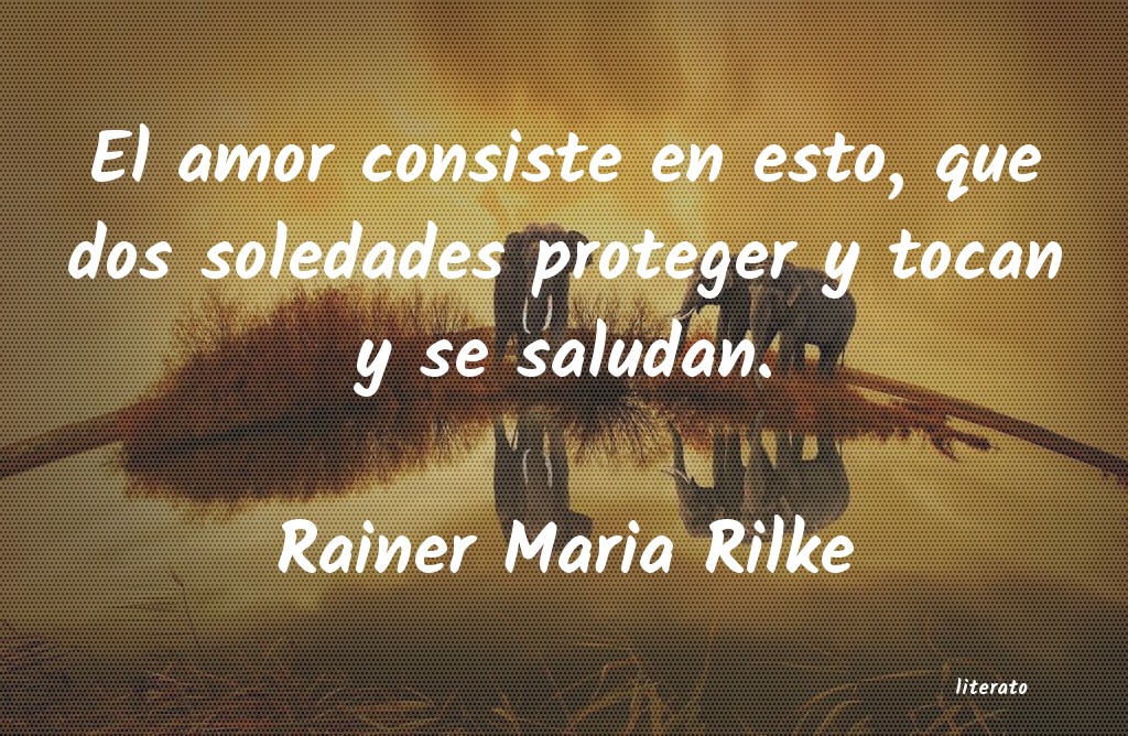 frases de Rainer Maria Rilke