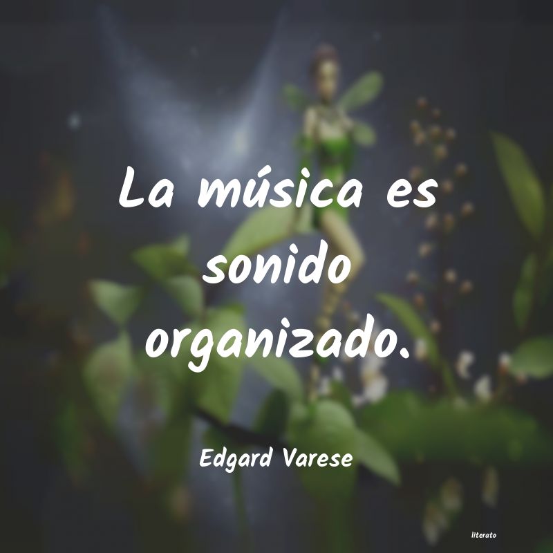 frases de Edgard Varese
