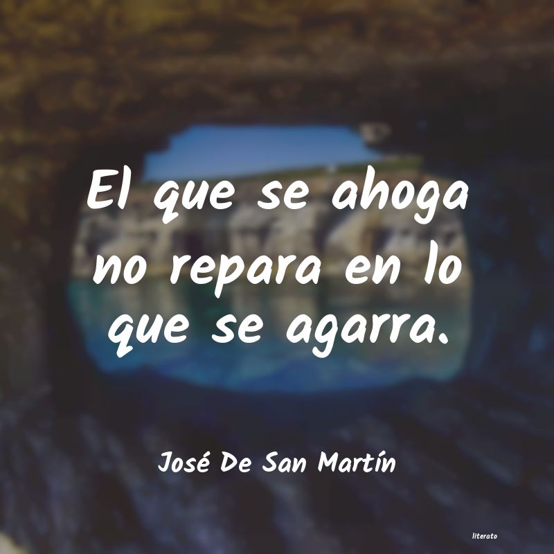 frases de José De San MartÃn