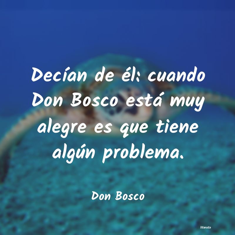 pensamientos de don bosco